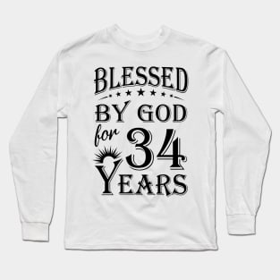 Blessed By God For 34 Years Long Sleeve T-Shirt